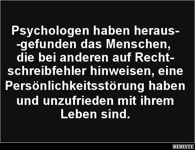 Psychologen haben herausgefunden das Menschen.. - Lustige Bilder | DEBESTE.de