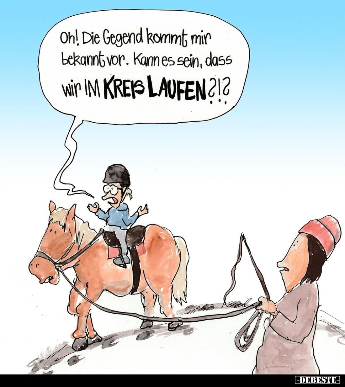 Oh! Die Gegend kommt mir bekannt vor. Kann es sein, dass wir IM KREIS LAUFEN ?!?