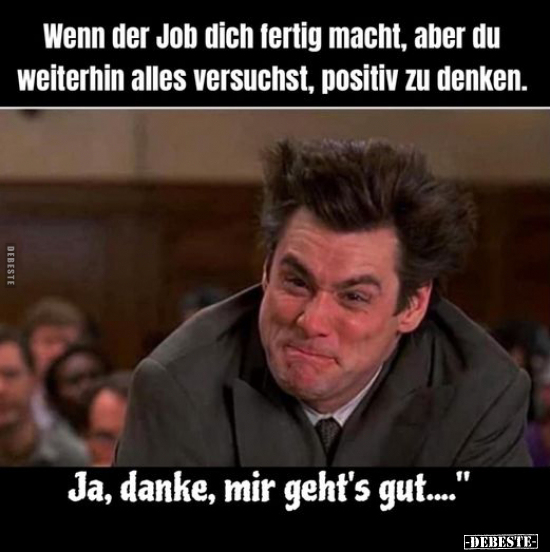 Wenn der Job dich fertig macht.. - Lustige Bilder | DEBESTE.de