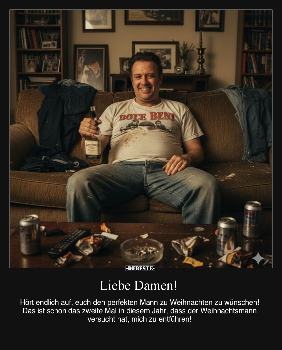 Liebe Damen!

Hört endlich auf, euch den perfekten Mann zu Weihnachten zu wünschen! Das ist schon das zweite Mal in diesem ...