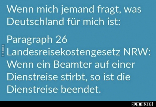 Wenn mich jemand fragt, was Deutschland für mich ist..