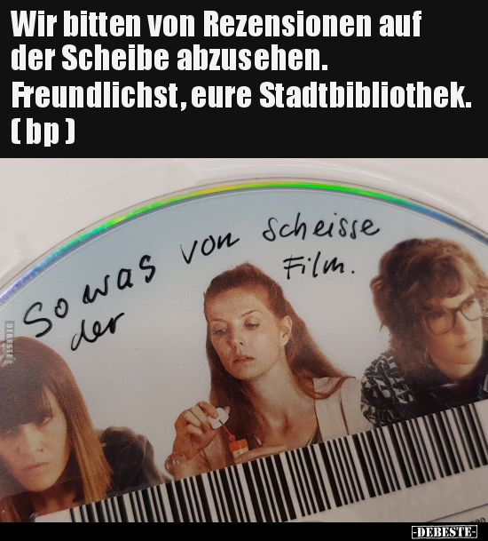 Wir bitten von Rezensionen auf der Scheibe abzusehen...