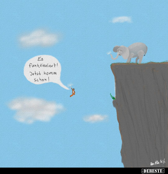 Es funktioniert!
Jetzt komm
Schon!