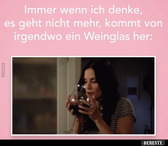 Immer wenn ich denke, es geht nicht mehr, kommt von..