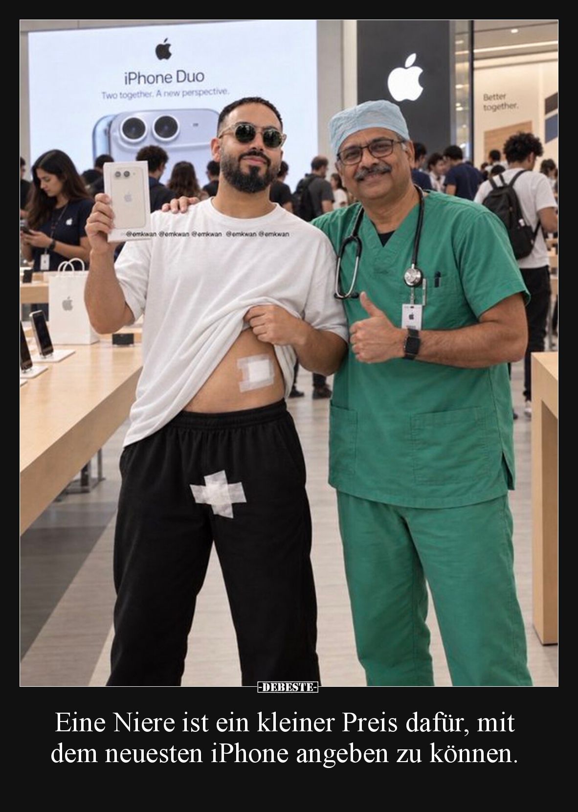 Eine Niere ist ein kleiner Preis dafür, mit dem neuesten iPhone angeben zu können.