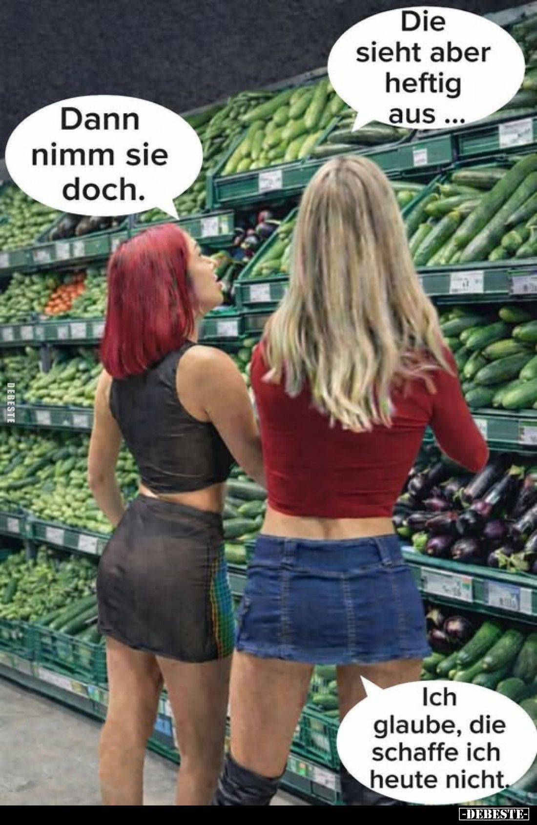 Die sieht aber heftig aus ...
Dann nimm sie doch.
Ich glaube, die schaffe ich heute nicht.