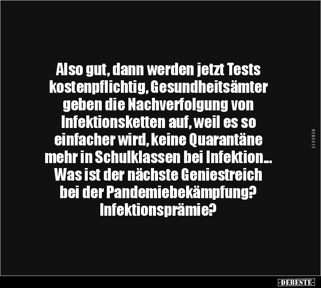 Also gut, dann werden jetzt Tests kostenpflichtig.. - Lustige Bilder | DEBESTE.de
