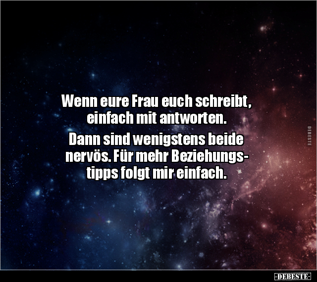 Wenn eure Frau euch schreibt, einfach mit antworten... - Lustige Bilder | DEBESTE.de