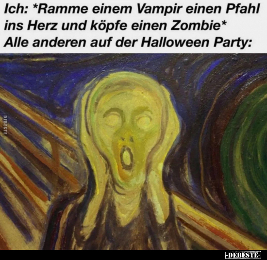 Ich: *Ramme einem Vampir einen Pfahl ins Herz und köpfe.. - Lustige Bilder | DEBESTE.de