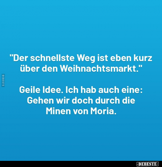 "Der schnellste Weg ist eben kurz über den.." - Lustige Bilder | DEBESTE.de