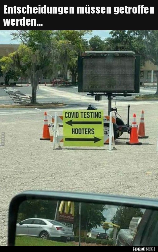 Entscheidungen müssen getroffen werden...