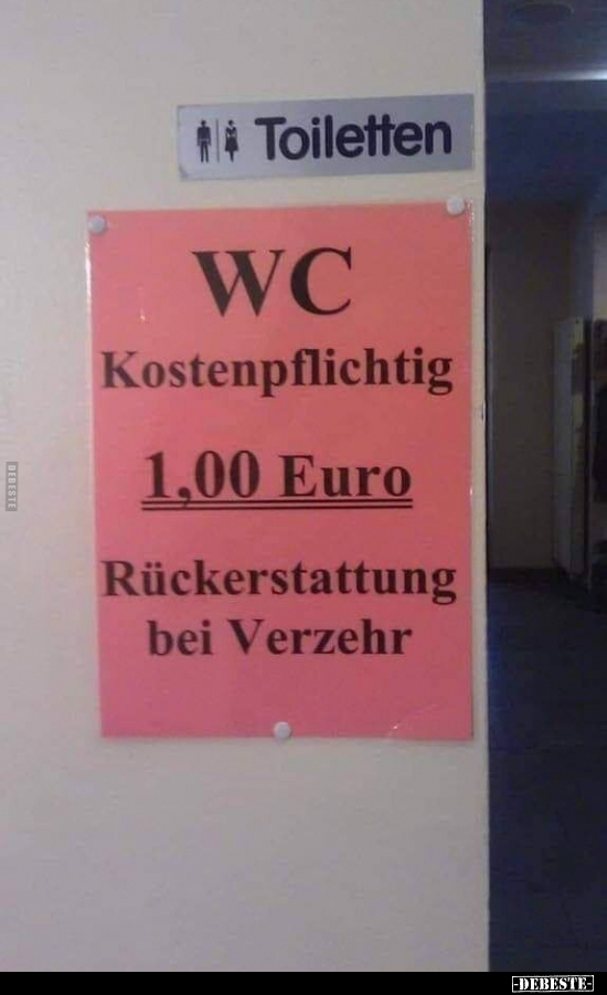 WC Kostenpflichtig 1,00 Euro Rückerstattung bei Verzehr.. - Lustige Bilder | DEBESTE.de