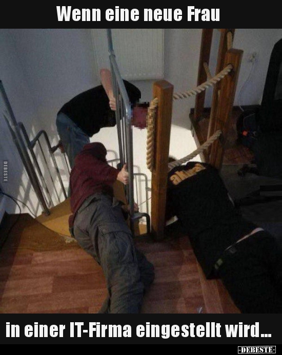 Wenn eine neue Frau in einer IT-Firma eingestellt..