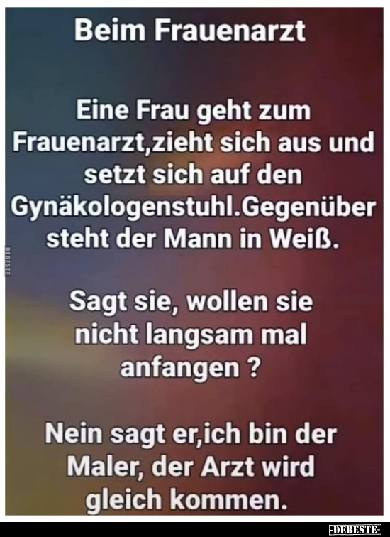 Beim Frauenarzt - Eine Frau geht zum Frauenarzt, zieht sich.. - Lustige Bilder | DEBESTE.de