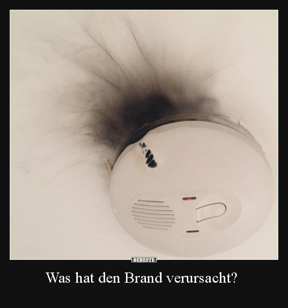 Was hat den Brand verursacht?.. - Lustige Bilder | DEBESTE.de