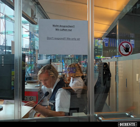 Nicht Ansprechen!! Wir Lüften nur