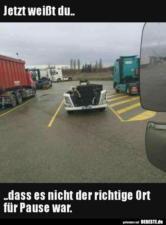 Jetzt weißt du.. ..dass es nicht der richtige Ort für..