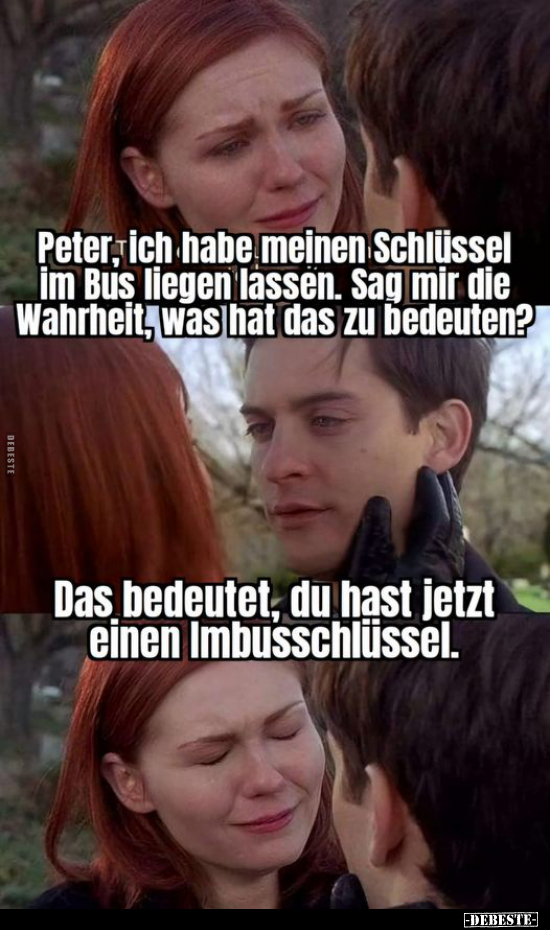 Peter, ich habe meinen Schlüssel im Bus liegen lassen.. - Lustige Bilder | DEBESTE.de