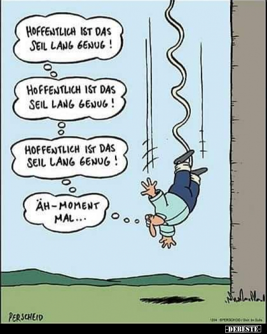 Hoffentlich ist das seil lang genug!.. - Lustige Bilder | DEBESTE.de