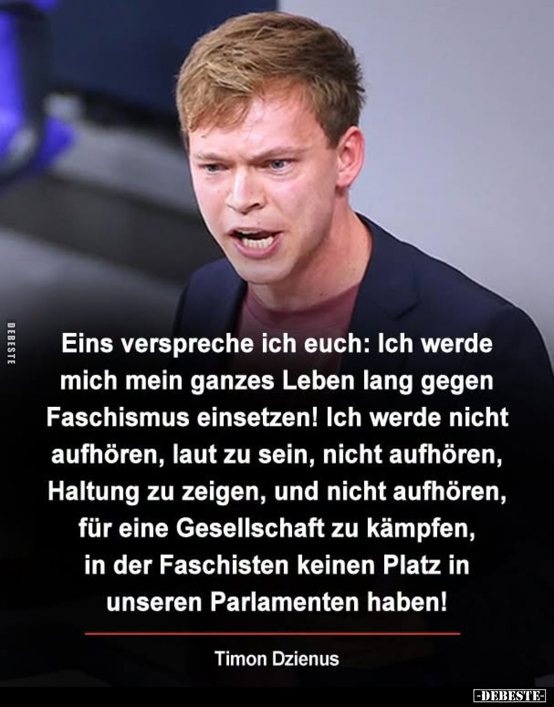 Eins verspreche ich euch: Ich werde mich mein ganzes Leben lang gegen Faschismus einsetzen!
Ich werde nicht aufhören, laut z...