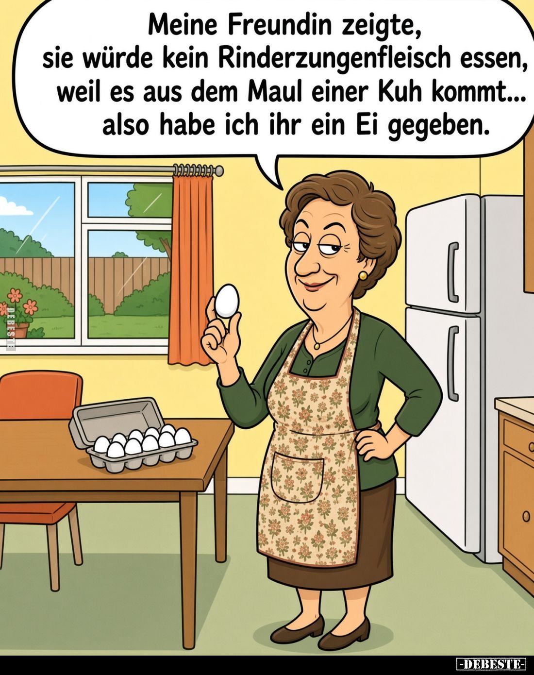 Meine Freundin meinte, sie würde kein Rinderzungenfleisch essen, weil es aus dem Maul einer Kuh kommt... also habe ich ihr ei...