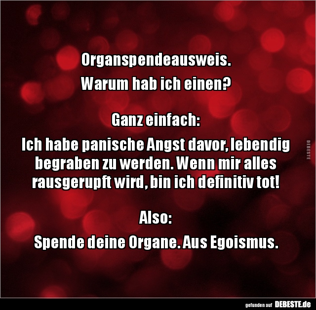Organspendeausweis.  Warum hab ich einen?Ganz einfach.. - Lustige Bilder | DEBESTE.de