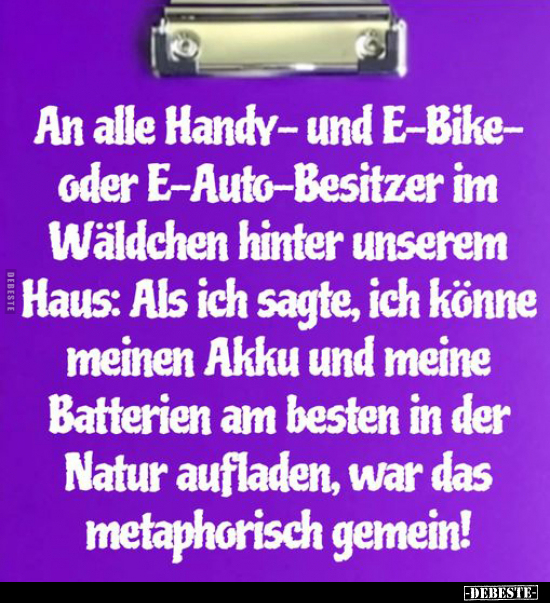 An alle Handy-und E-Bike- oder E-Auto-Besitzer.. - Lustige Bilder | DEBESTE.de