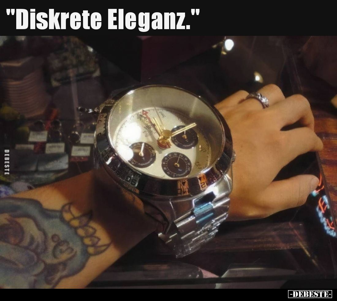 "Diskrete Eleganz."..