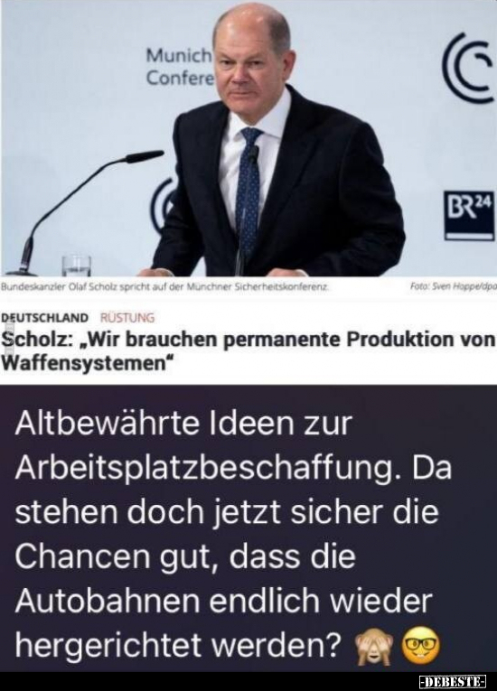 Scholz: "Wir brauchen permanente Produktion von.." - Lustige Bilder | DEBESTE.de