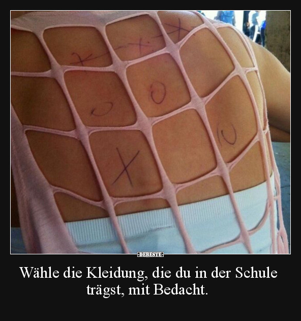 Wähle die Kleidung, die du in der Schule trägst, mit.. - Lustige Bilder | DEBESTE.de