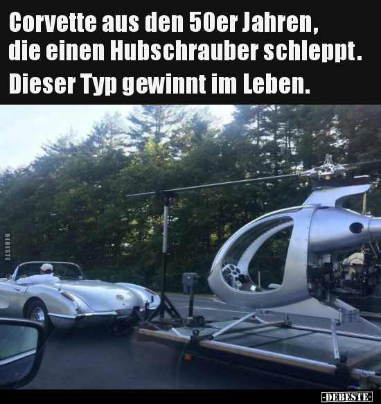 Corvette aus den 50er Jahren, die einen Hubschrauber.. - Lustige Bilder | DEBESTE.de