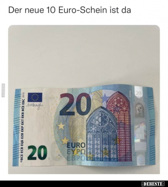 Der neue 10-Euro-Schein ist da... - Lustige Bilder | DEBESTE.de