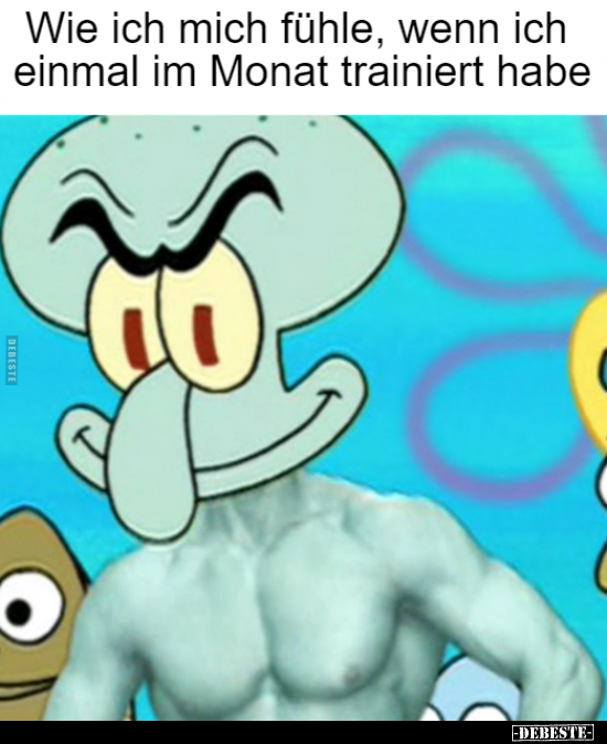 Wie ich mich fühle, wenn ich einmal im Monat trainiert habe