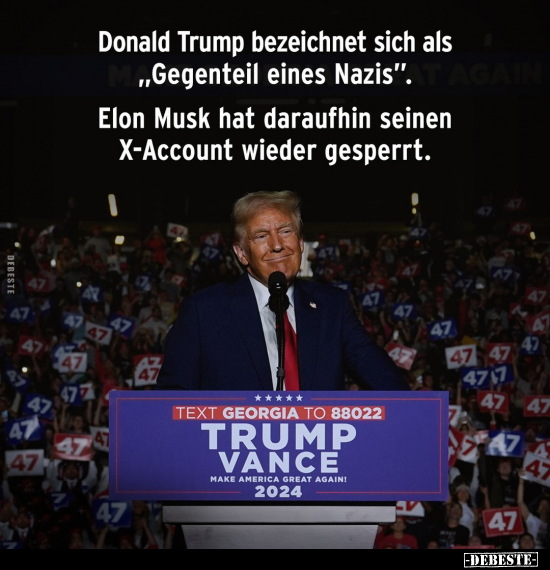 Donald Trump bezeichnet sich als "Gegenteil eines Nazis"... - Lustige Bilder | DEBESTE.de