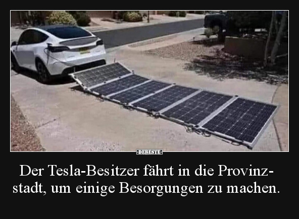 Der Tesla-Besitzer fährt in die Provinzstadt, um einige.. - Lustige Bilder | DEBESTE.de