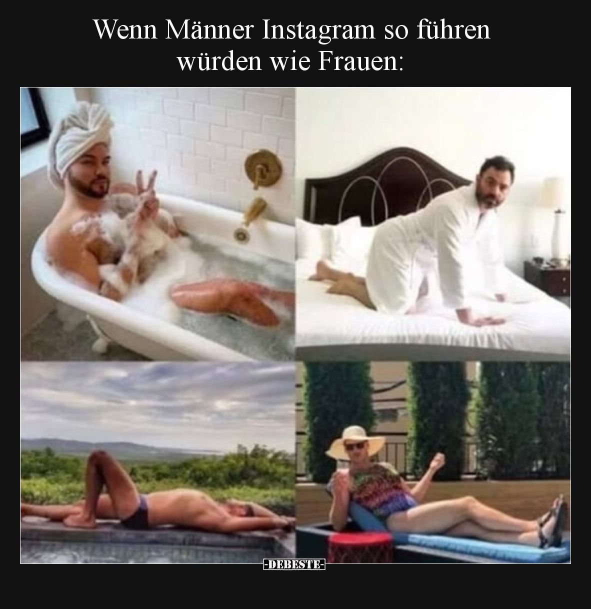 Wenn Männer Instagram so führen würden wie Frauen: