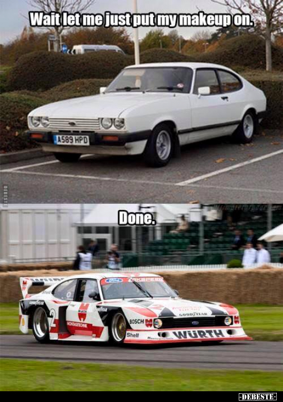 Wait let me just put my makeup on. - Done.