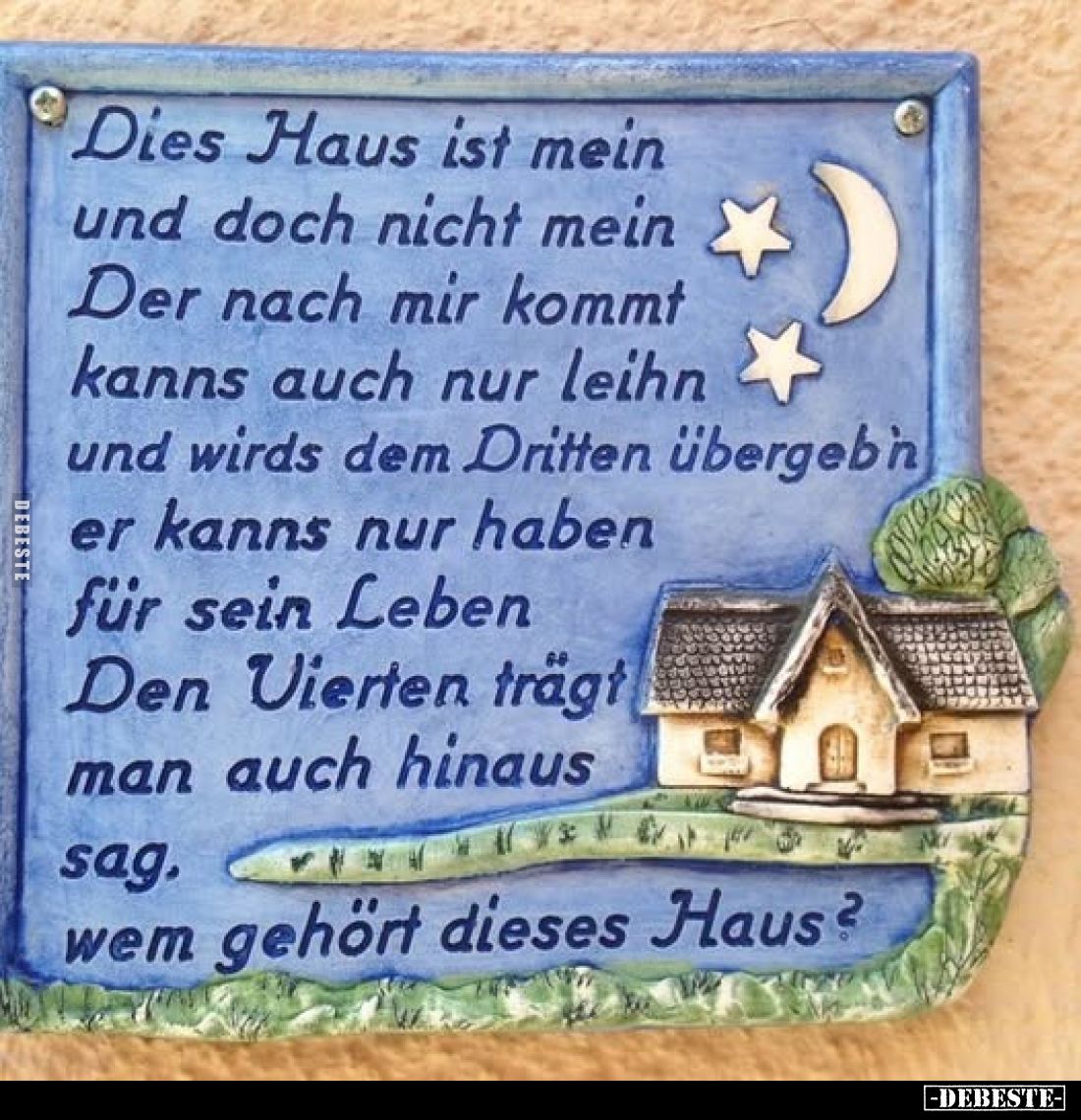 Dies Haus ist mein und doch nicht mein.. - Lustige Bilder | DEBESTE.de