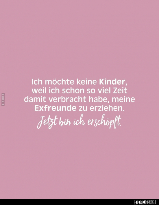 Ich möchte keine Kinder.. - Lustige Bilder | DEBESTE.de