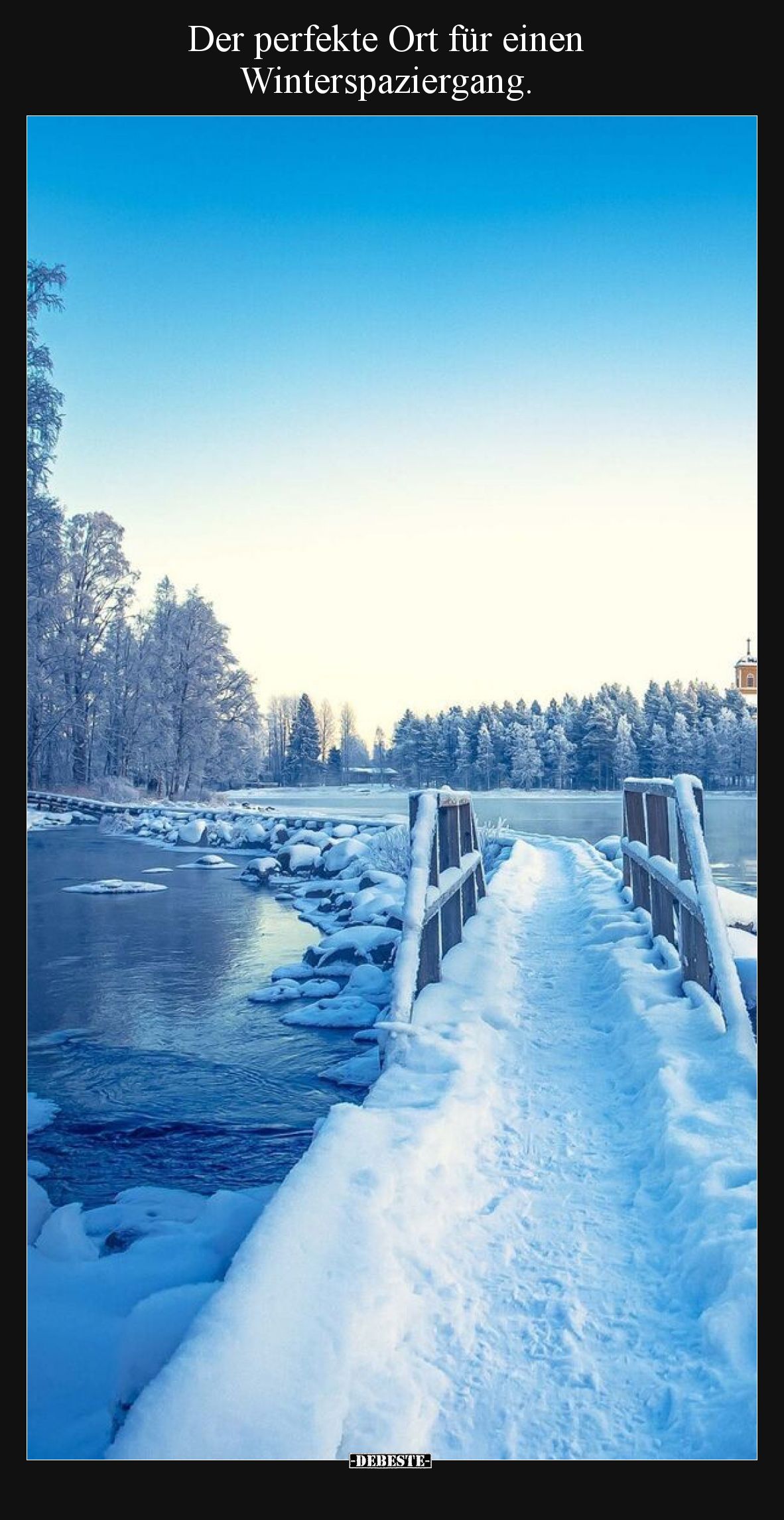Der perfekte Ort für einen Winterspaziergang.