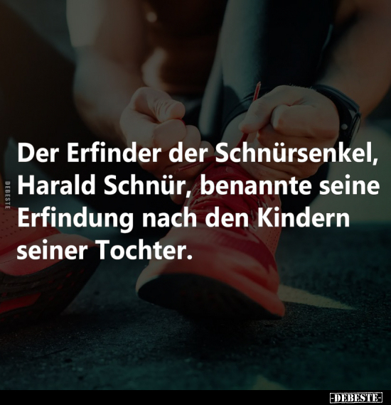 Der Erfinder der Schnürsenkel.. - Lustige Bilder | DEBESTE.de