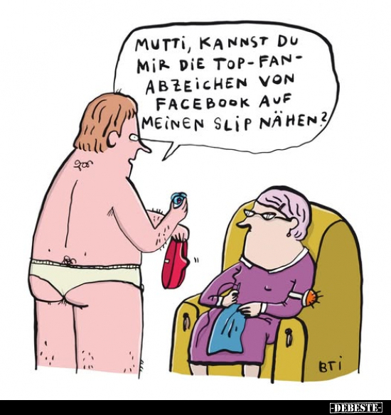 Mutti, kannst du mir die Top-Fan-Abzeichen von Facebook.. - Lustige Bilder | DEBESTE.de