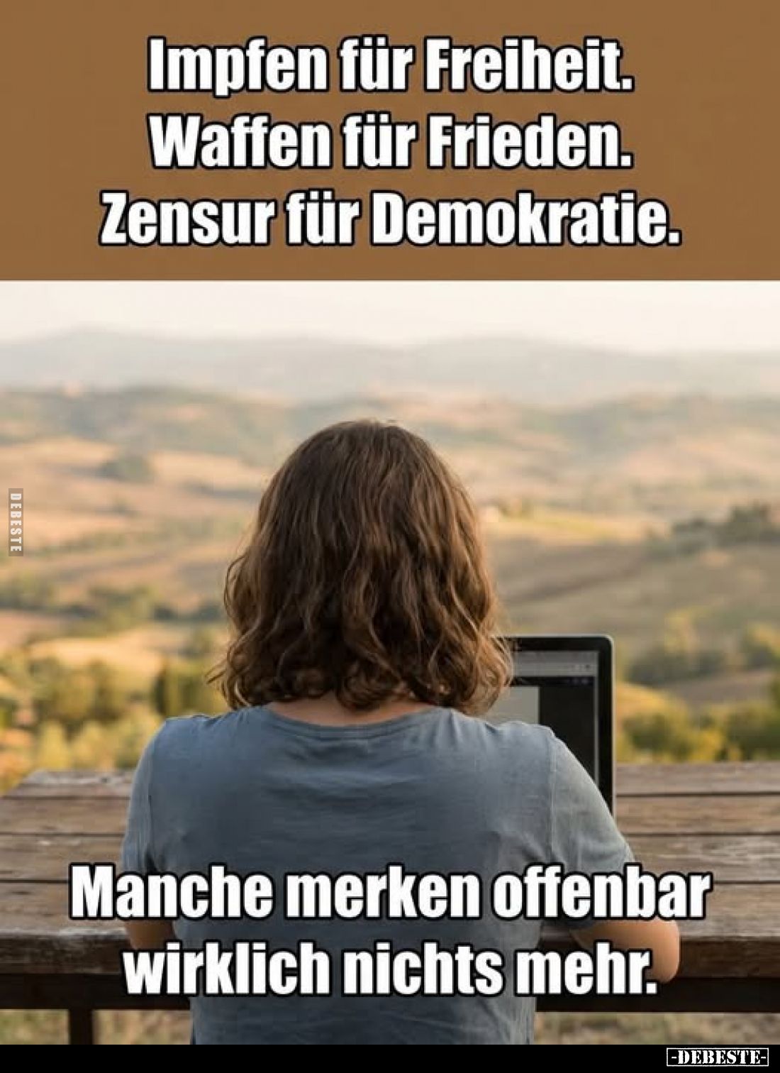 Impfen für Freiheit.
Waffen für Frieden.
Zensur für Demokratie.
Manche merken offenbar wirklich nichts mehr.