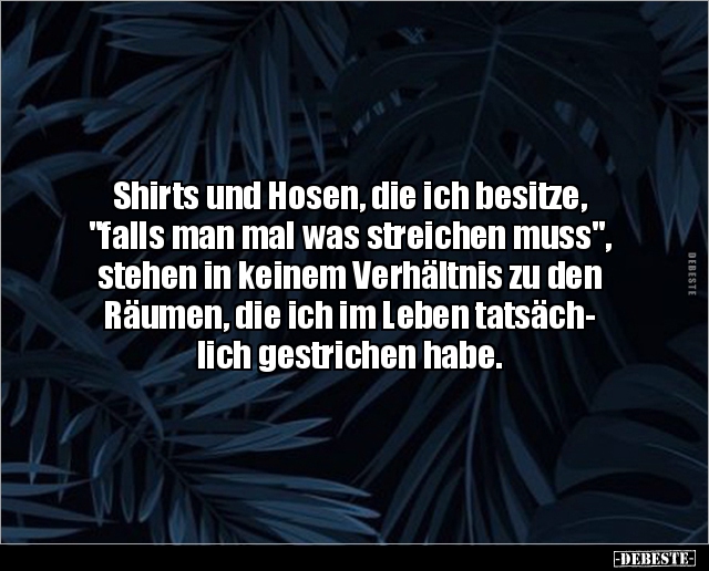 Shirts und Hosen, die ich besitze, "falls man mal.." - Lustige Bilder | DEBESTE.de