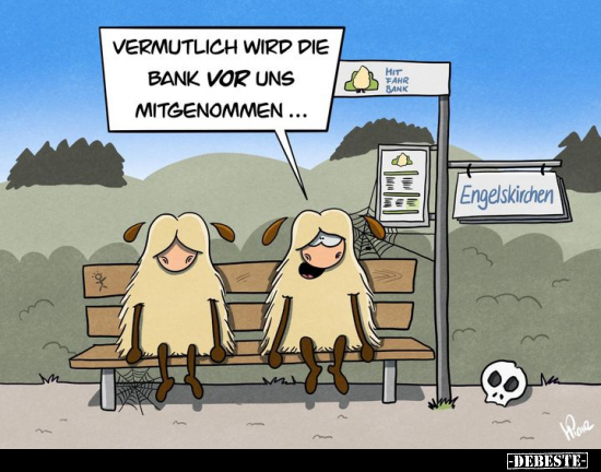 Vermutlich wird die Bank vor uns mitgenommen.. - Lustige Bilder | DEBESTE.de