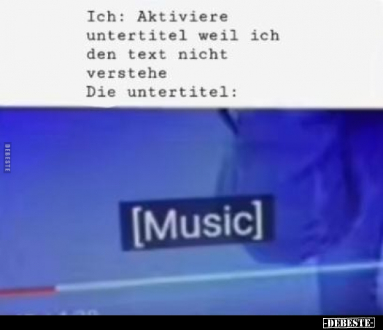 Ich: Aktiviere untertitel weil ich den text nicht.. - Lustige Bilder | DEBESTE.de