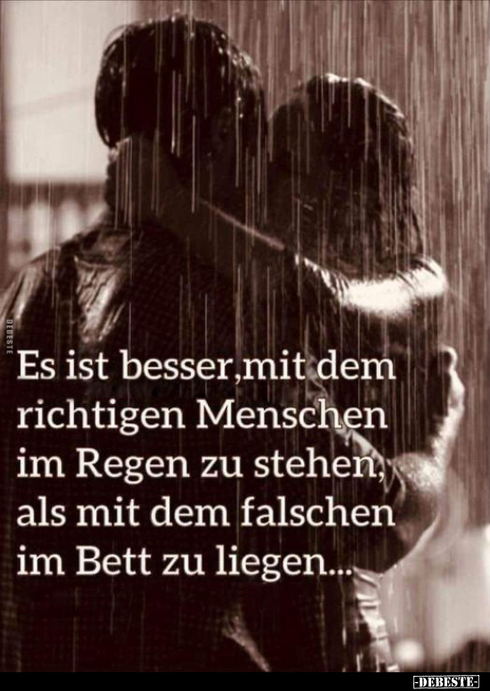 Es ist besser, mit dem richtigen Menschen im Regen zu.. - Lustige Bilder | DEBESTE.de
