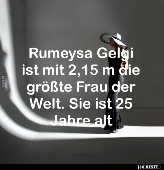 Rumeysa Gelgi ist mit 2,15 m die größte Frau der Welt.. - Lustige Bilder | DEBESTE.de
