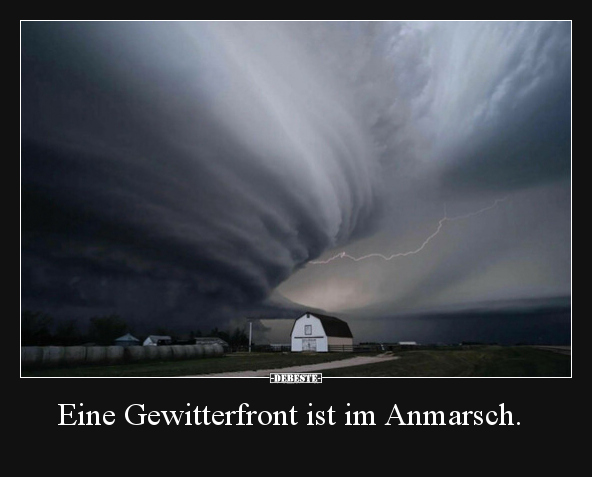 Eine Gewitterfront ist im Anmarsch... - Lustige Bilder | DEBESTE.de
