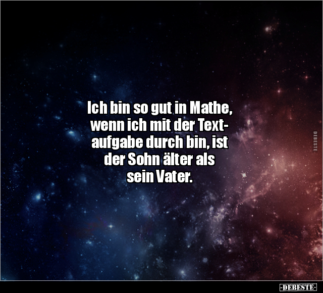Ich bin so gut in Mathe, wenn ich mit der Textaufgabe.. - Lustige Bilder | DEBESTE.de